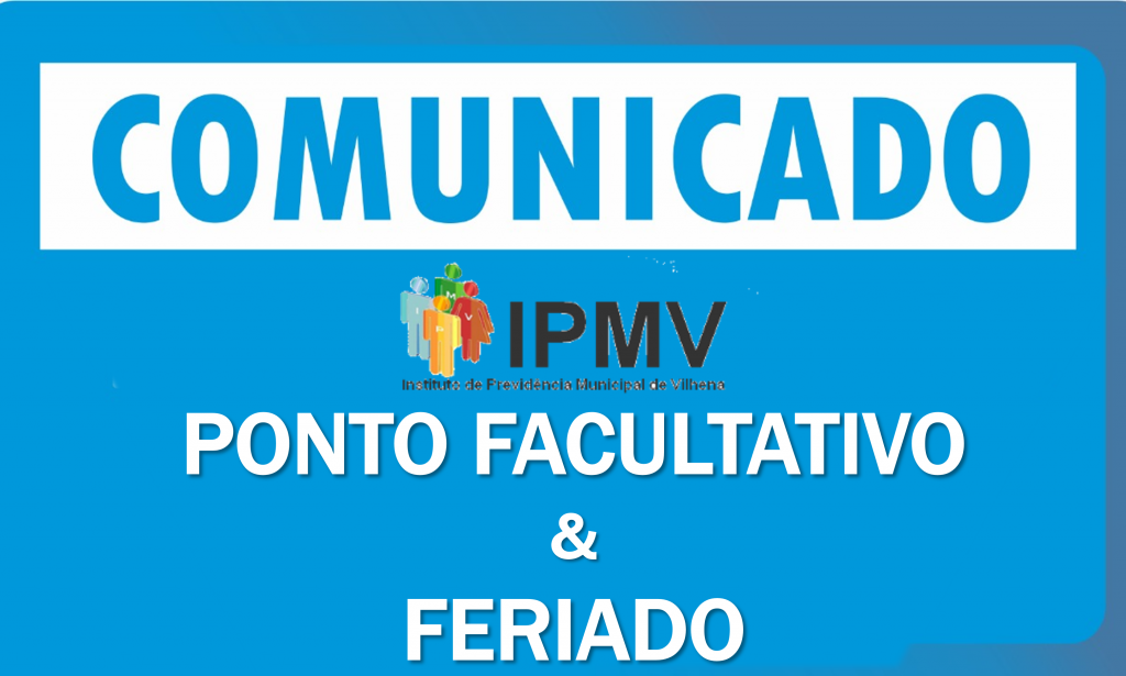IPMV divulga Portaria sobre Feriado e Ponto Facultativo