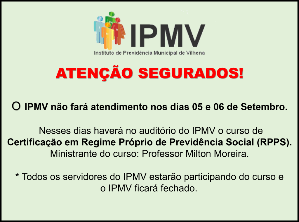 Atenção Segurados do IPMV!